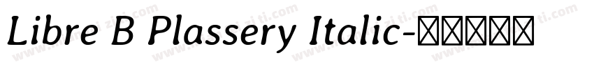 Libre B Plassery Italic字体转换